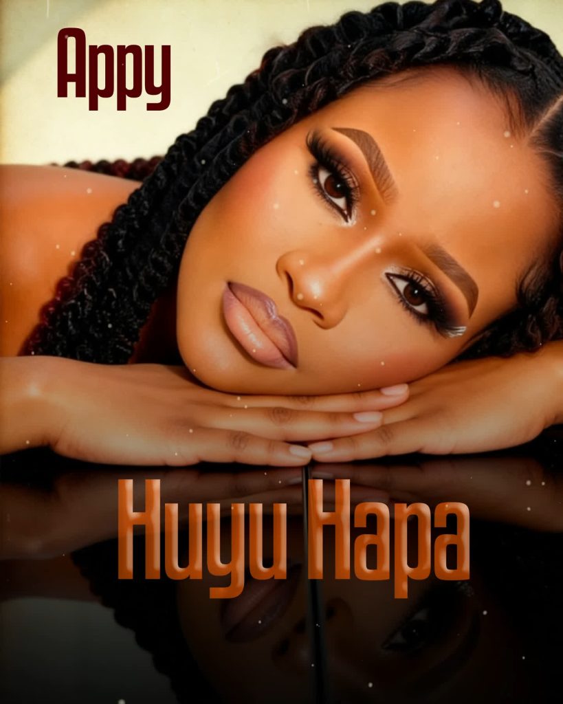 Audio | Appy - HUYU HAPA