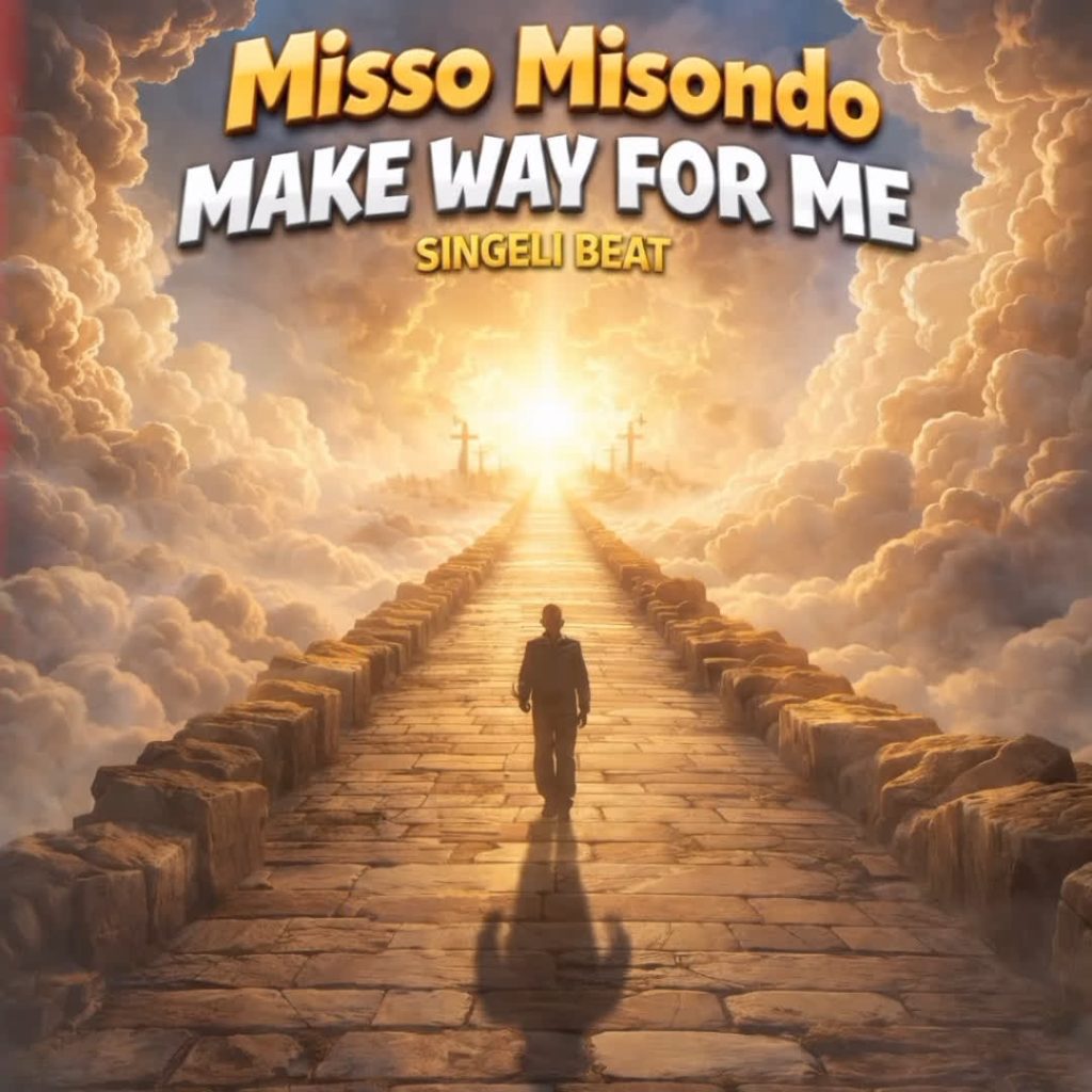 Misso Misondo - MAKE WAY FOR ME | AUDIO