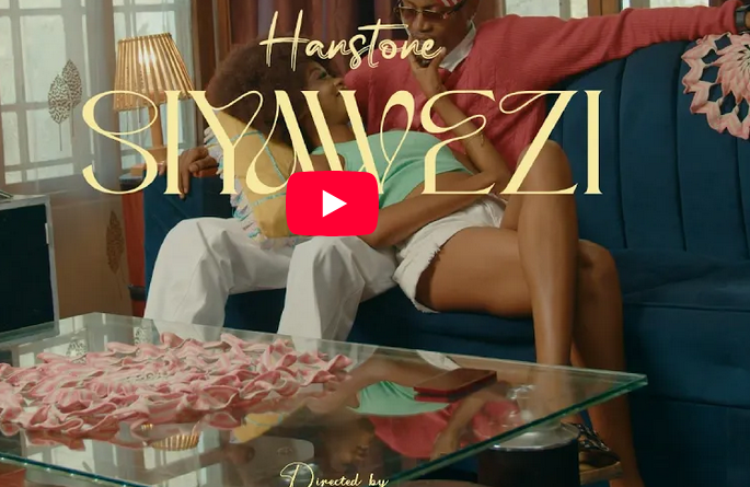 Hanstone – SIYAWEZI | VIDEO