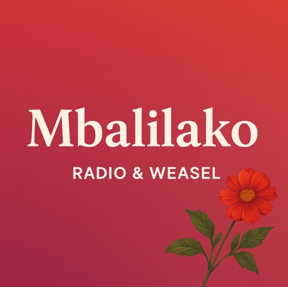Radio & Weasel - MBALILAKO | AUDIO