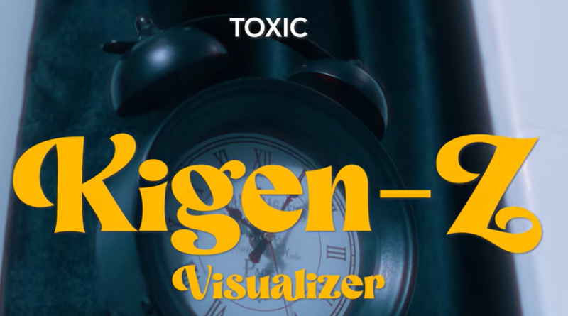 Toxic - KIGEN-Z AUDIO