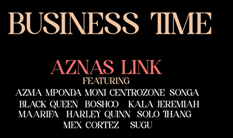 Aznas Link ft Various Artists – BUSINESS TIMES | AUDIO