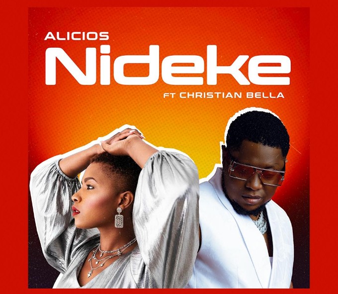 Alicios ft Christian Bella – NIDEKE | AUDIO