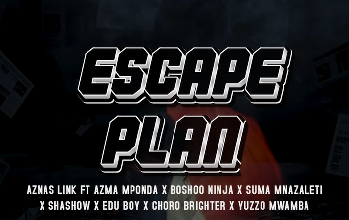 Aznas Link Ft Azma,Boshoo,Suma M,Edu Boy,Bad Ng'undo,Shashow,Chollo B,Yuzzo M - Escape Plan pic