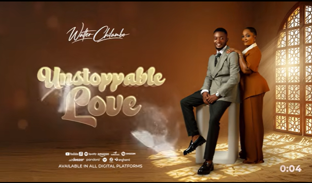 Walter Chilambo – UNSTOPPABLE LOVE | AUDIO