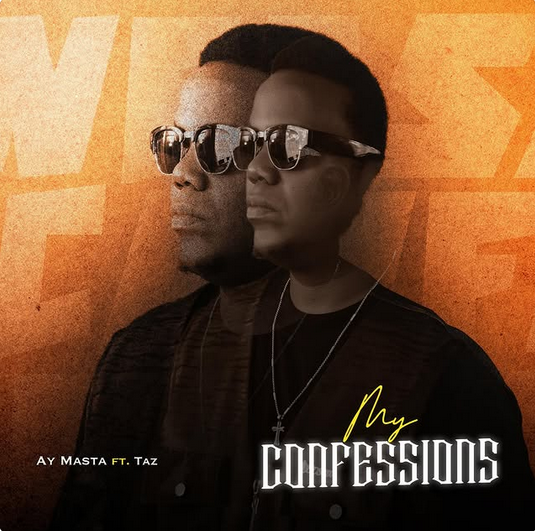 AY Masta ft TAZ - My CONFESSIONS PIC