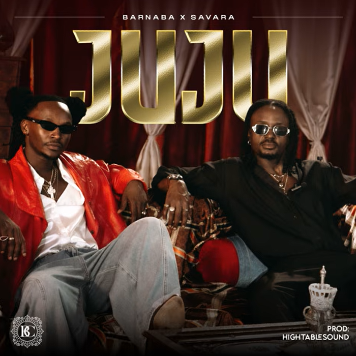 Barnaba ft Savara – JUJU | AUDIO