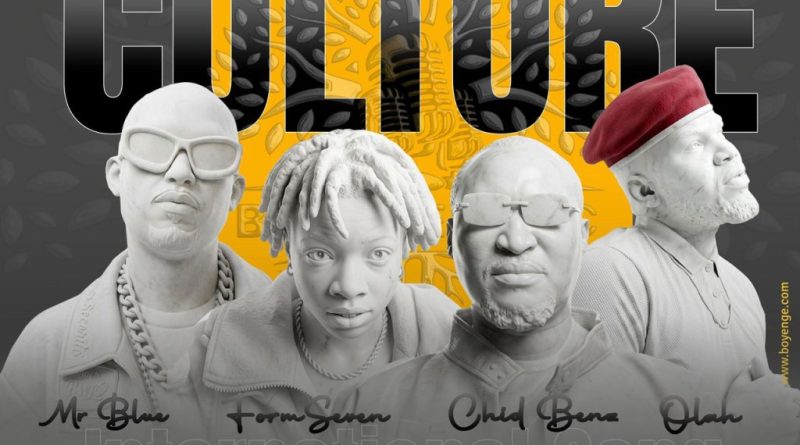 Boyenge Music ft Form Seven,Chid Benz,Mr Blue,Olah - CULTURE IMAGE