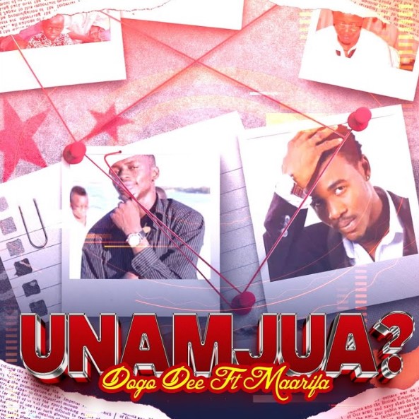 Dogo Dee ft Maarifa - UNAMJUA IMAGE