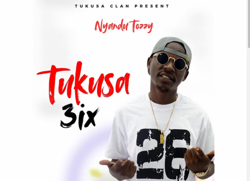 Nyandu Tozzy – TUKUSA 3IX | AUDIO