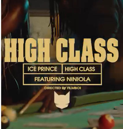 Ice Prince ft Niniola - HIGH CLASS pic