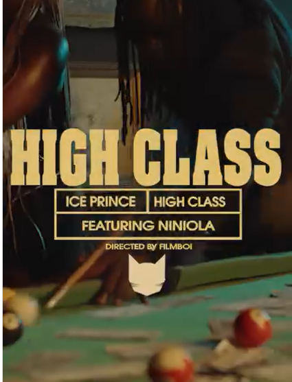 Ice Prince ft Niniola – HIGH CLASS | AUDIO