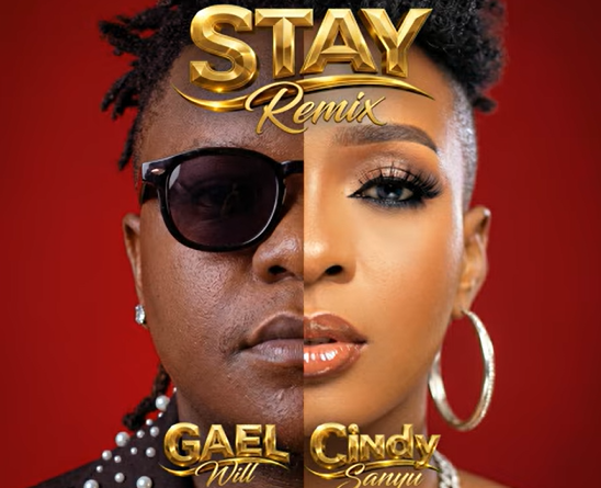 Gael Will ft Cindy Sanyu - STAY Remix PIC
