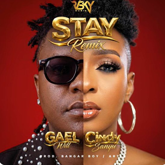 Gael Will ft Cindy Sanyu – STAY Remix | AUDIO
