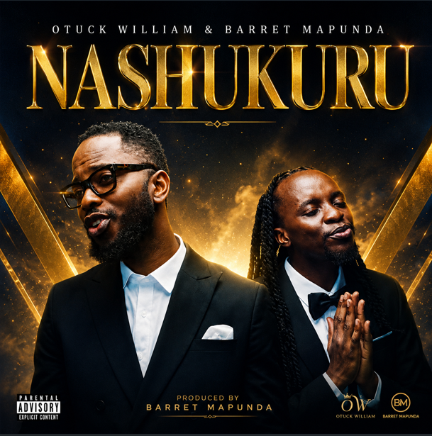 Otuck William & Barret Mapunda – NASHUKURU | AUDIO
