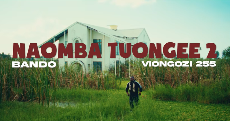 Bando ft Viongozi 255- NAOMBA TUONGEE 2 IMAGE