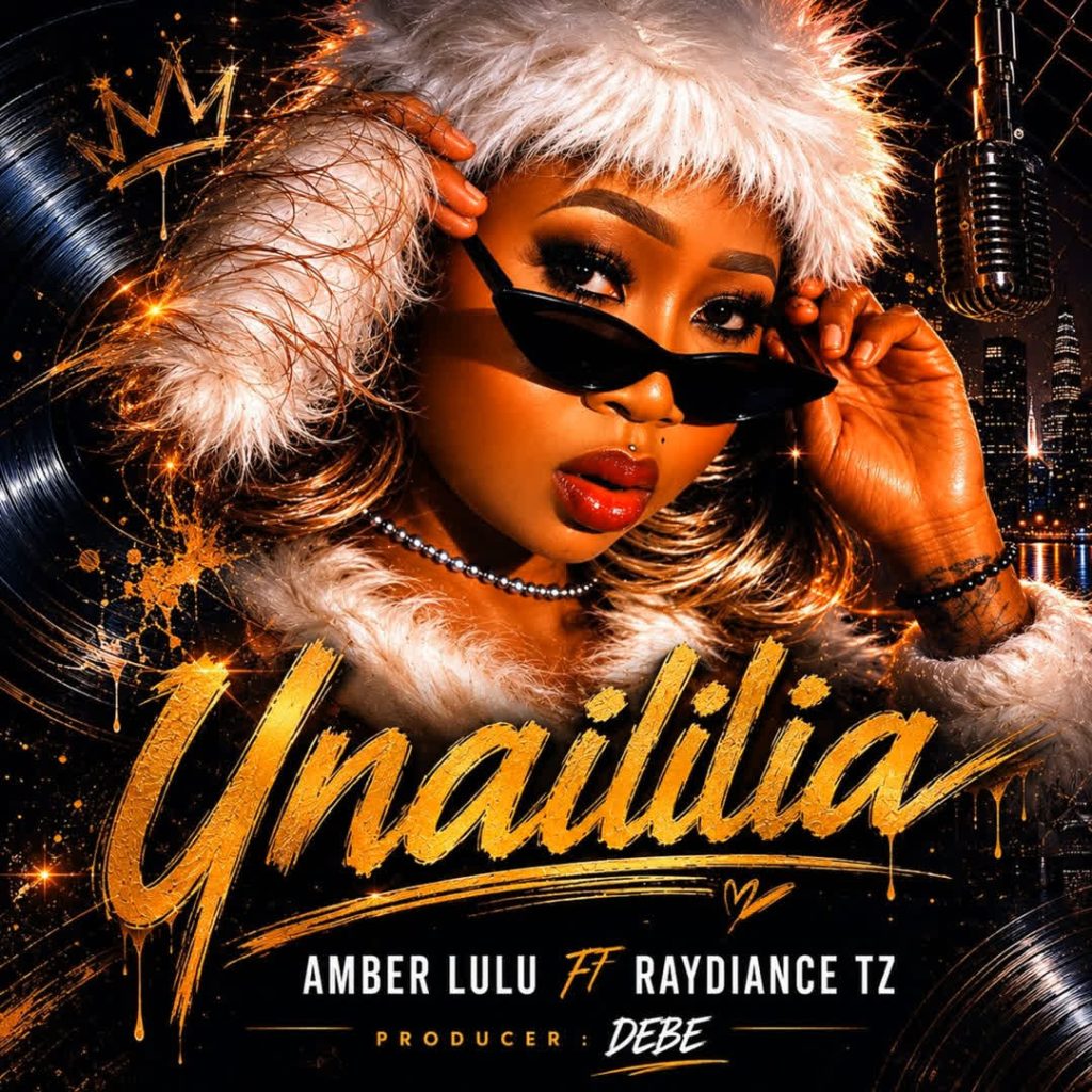 Amber Lulu ft Raydiance Tz – UNAILILIA | AUDIO