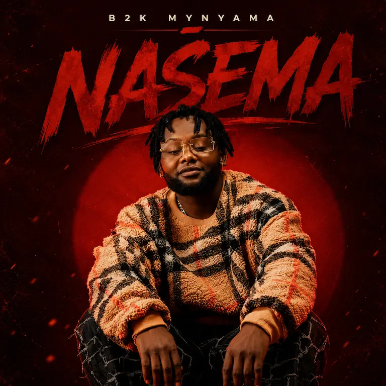 B2k Mnyama – NASEMA | AUDIO