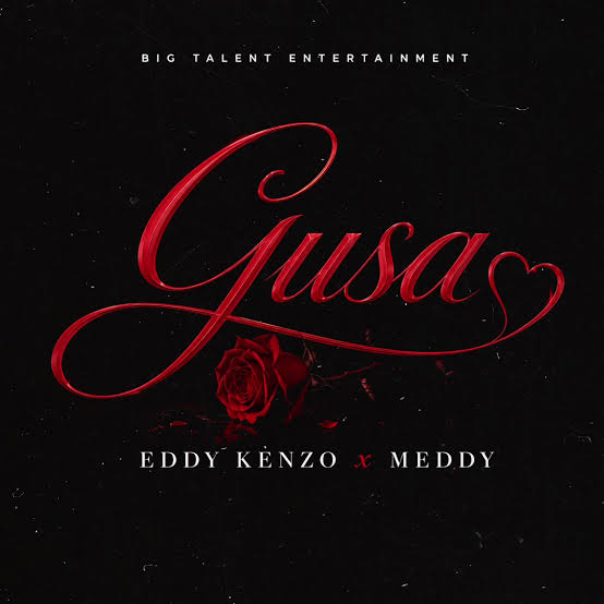 Eddy Kenzo x Meddy – GUSA | AUDIO
