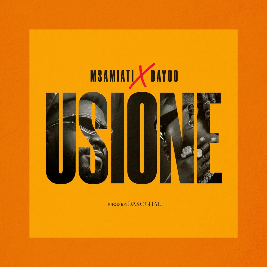 Msamiati ft Dayoo – USIONE