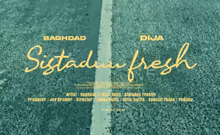 Baghdad ft Dijja - SISTADUU FRESH