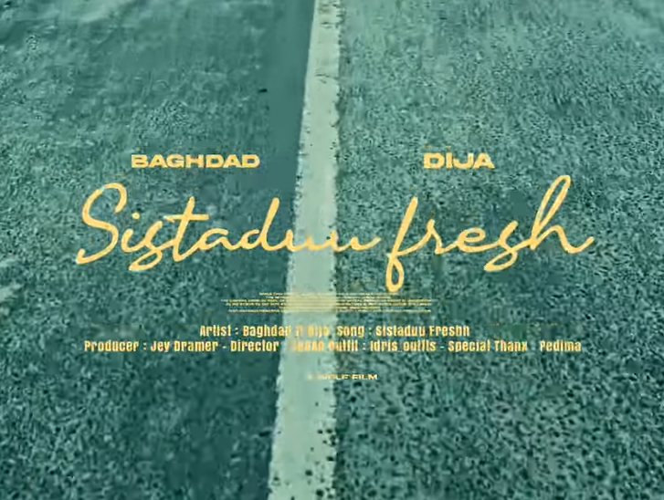 Baghdad ft Dijja – SISTADUU FRESH | AUDIO