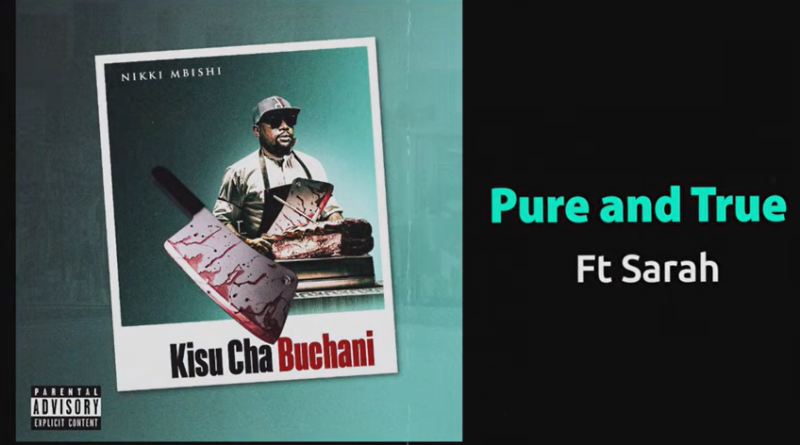 Nikki Mbishi ft Sarah - PURE AND TRUE
