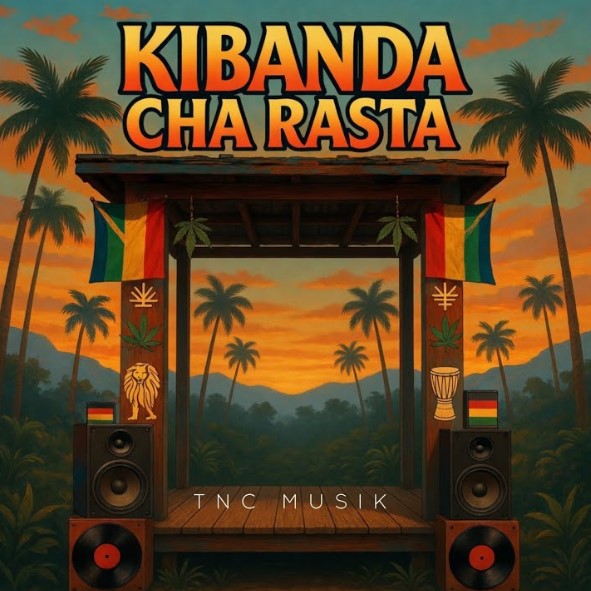 TNC Musik – KIBANDA CHA RASTA | AUDIO