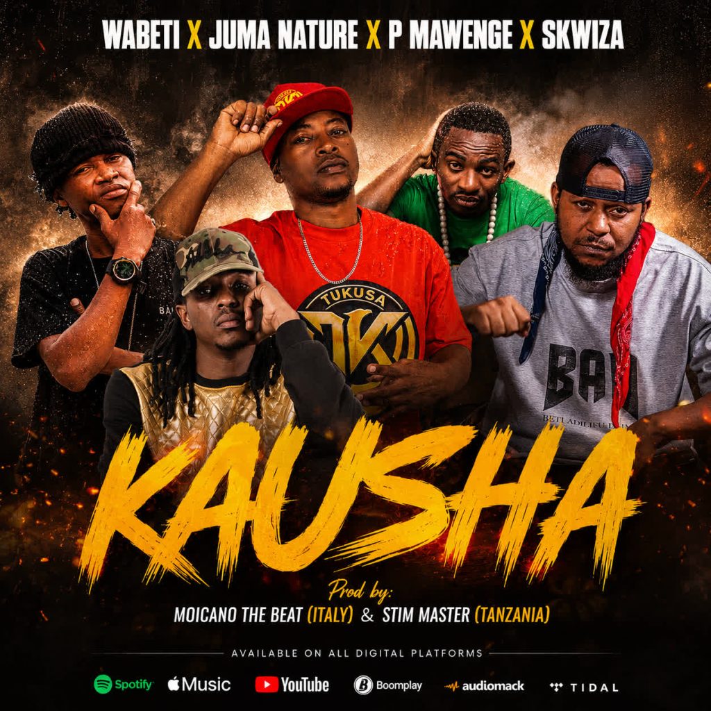 Wabeti ft Juma Nature,Pmawenge,Skwiza – KAUSHA | AUDIO