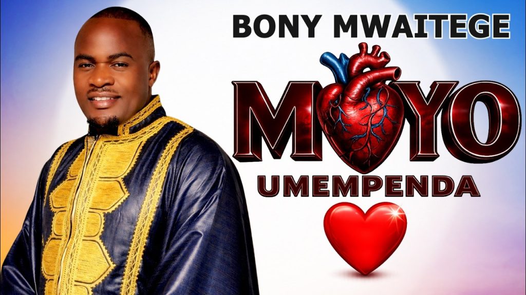 Bony Mwaitege – MOYO UMEMPENDA | AUDIO