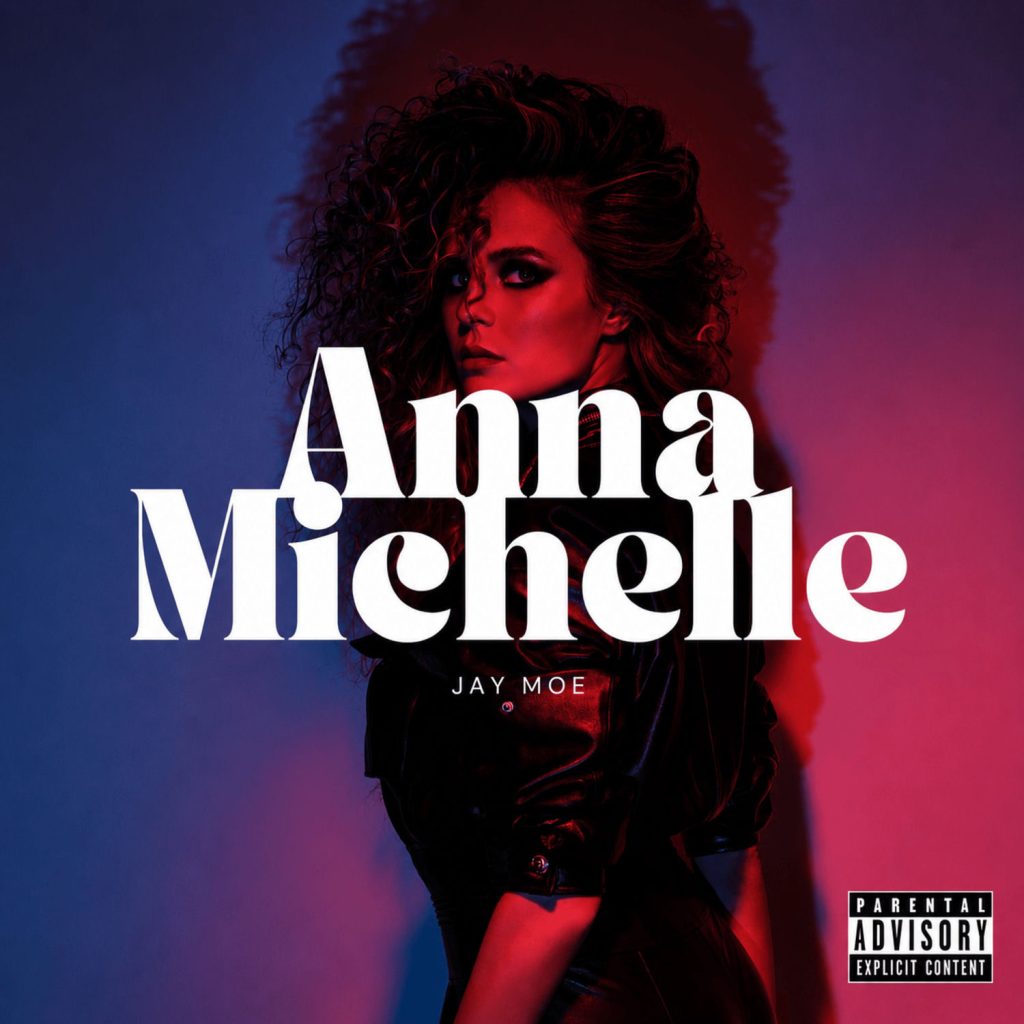 Jay Moe – ANNA MICHELLE | AUDIO