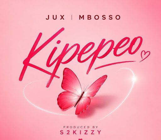 Jux ft. Mbosso – KIPEPEO