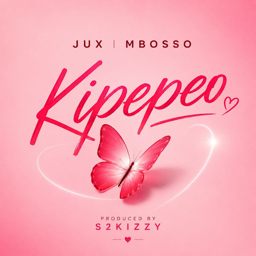 Jux ft Mbosso – KIPEPEO | AUDIO