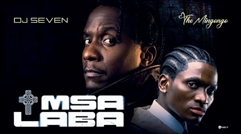 Dj Seven ft The mingongo - MSALABA
