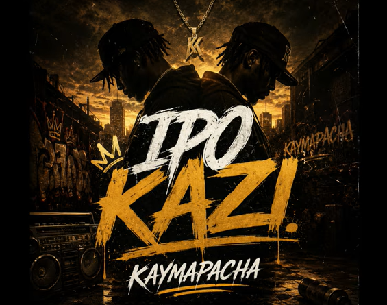 kaymapacha ft p mawenge - IPO KAZI