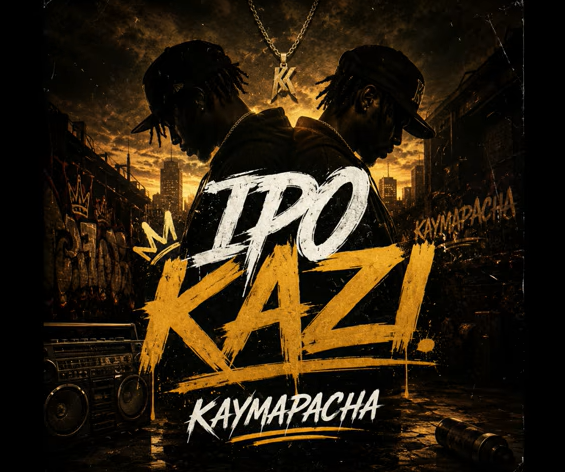 kaymapacha ft p mawenge – IPO KAZI | AUDIO