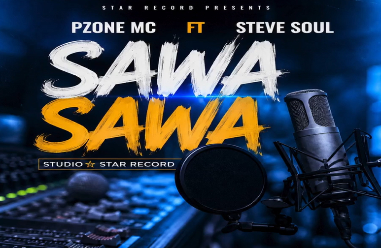 P Zone Mc x Steve Soul -SAWA SAWA | AUDIO