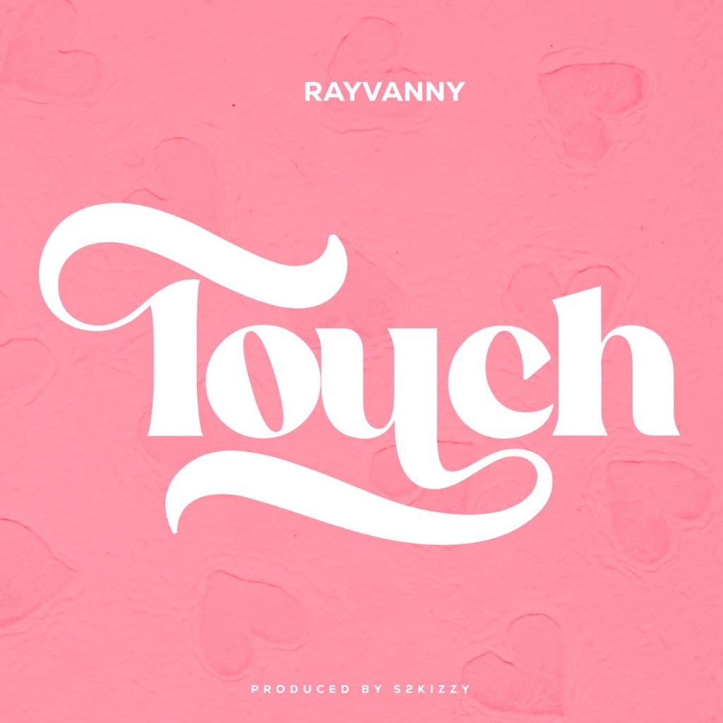 Rayvanny - TOUCH