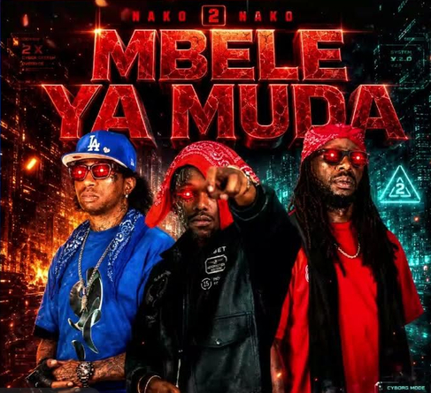 Nako 2 Nako - MBELE YA MUDA