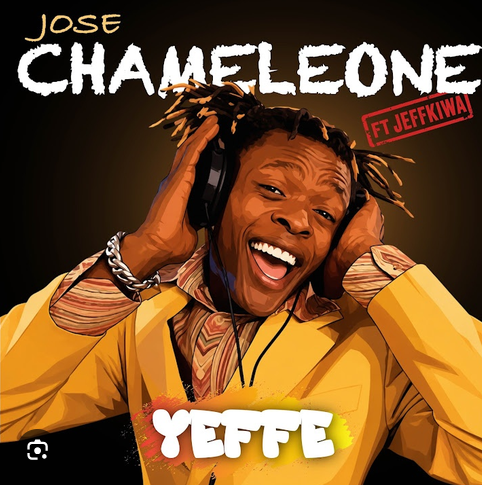 Jose Chameleone ft Jeff Kiwa – YEFFE | AUDIO