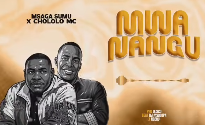 Msaga Sumu ft Chololo MC – MWANANGU | AUDIO