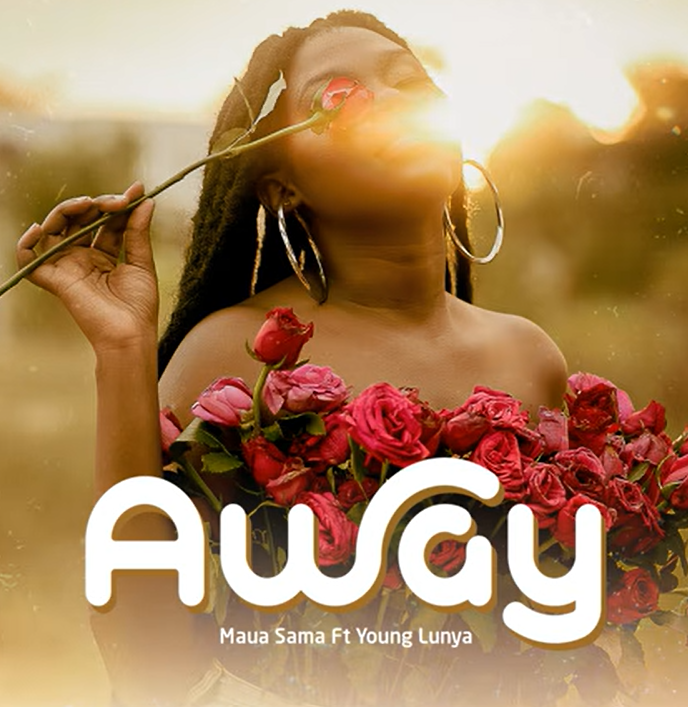 Maua Sama ft Young Lunya – AWAY | AUDIO