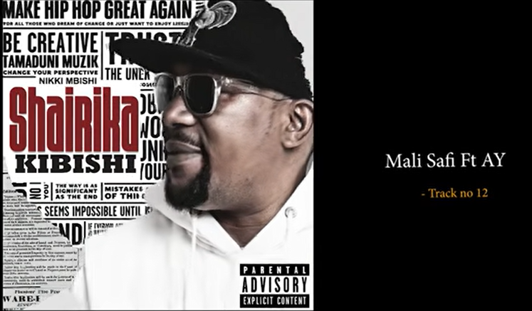 Nikki Mbishi ft AY – MALI SAFI  | AUDIO