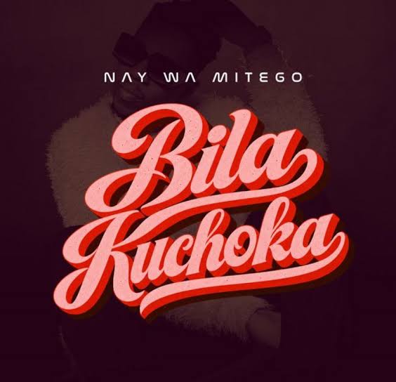Nay Wa Mitego – BILA KUCHOKA | AUDIO