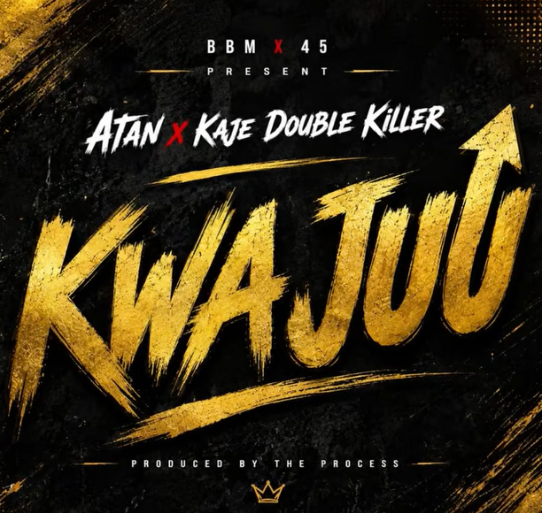 Atan ft Kaje Double killer – KWA JUU | AUDIO