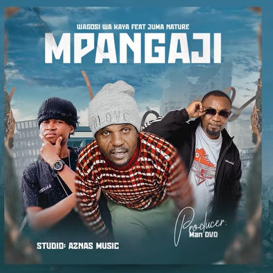 Wagosi wa Kaya ft Juma Nature – MPANGAJI | AUDIO