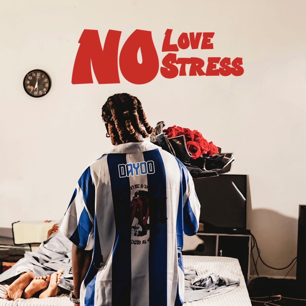 Dayoo – NO LOVE NO STRESS | AUDIO