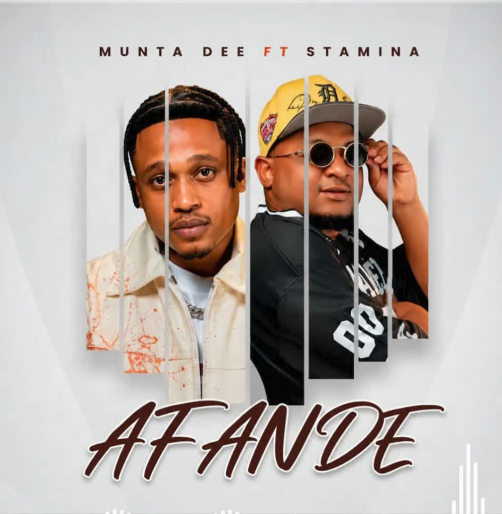 Munta Dee ft Stamina – AFANDE | AUDIO