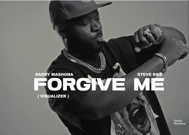 Daddy mashona ft Steve R&B – FORGIVE ME | AUDIO