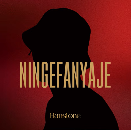 Hanstone – NINGEFANYAJE | AUDIO